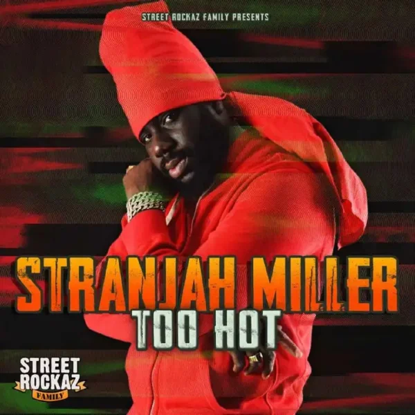 Stranjah Miller - Too Hot