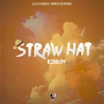 Straw Hat Riddim – Mashworks Productions