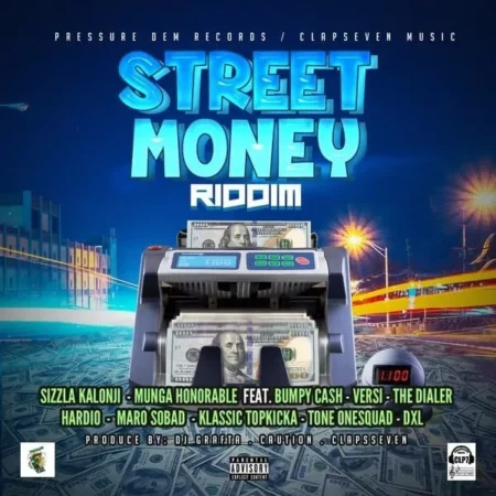 Street Money Riddim – Pressure Dem / Clapseven Street Money Riddim - Pressure Dem / Clapseven