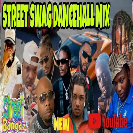 Street Swag Dancehall Mixtape By Dj Gat