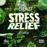 Stress Relief Riddim – Chemist Records