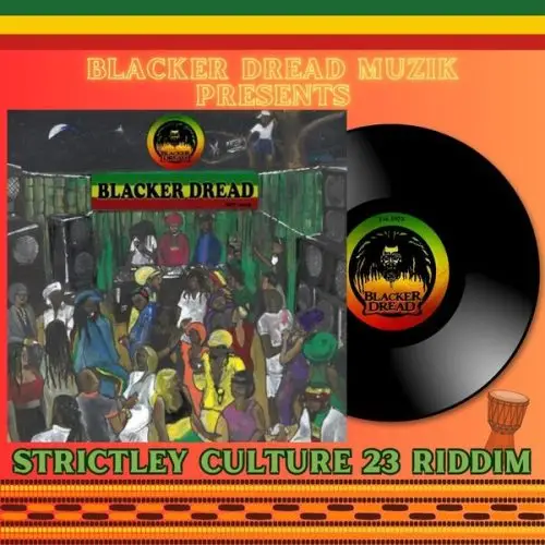 strictly culture 23 riddim - blacker dread muzik