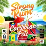 Strong Rum Riddim – Federation Family Studio