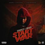 Suarez Ft. Draco – Start War