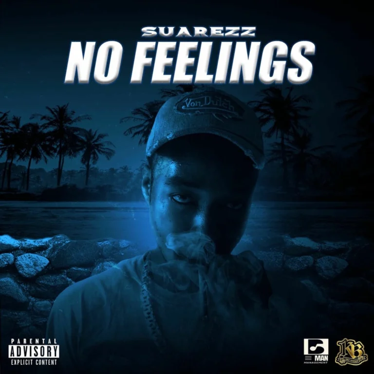Suarez – No Feelings Suarez - No Feelings