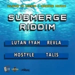 Submerge Riddim – Yardie Muzik