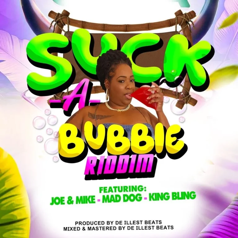 Suck – A – Bubbie Riddim – De Illest Beats Suck - A - Bubbie Riddim - De Illest Beats