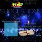 Suggestions Riddim – Twell Dem Entertainment