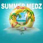 Summer Medz Riddim – Baobab Entertainment