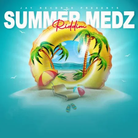 Summer Medz Riddim – Baobab Entertainment Summer Medz Riddim - Baobab Entertainment