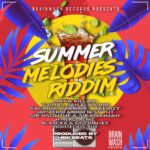Summer Melodies Riddim – Brainwash Records
