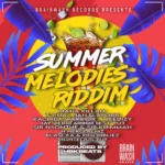 Summer Melodies Riddim – Brainwash Records