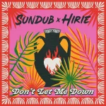 Sundub x Hire – Don’t let Me Down