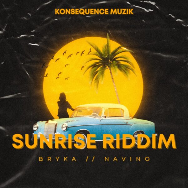 Sunrise Riddim - Konsequence Muzik