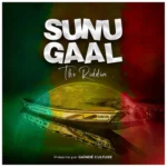 Sunu Gaal Riddim – Gaïndé Culture