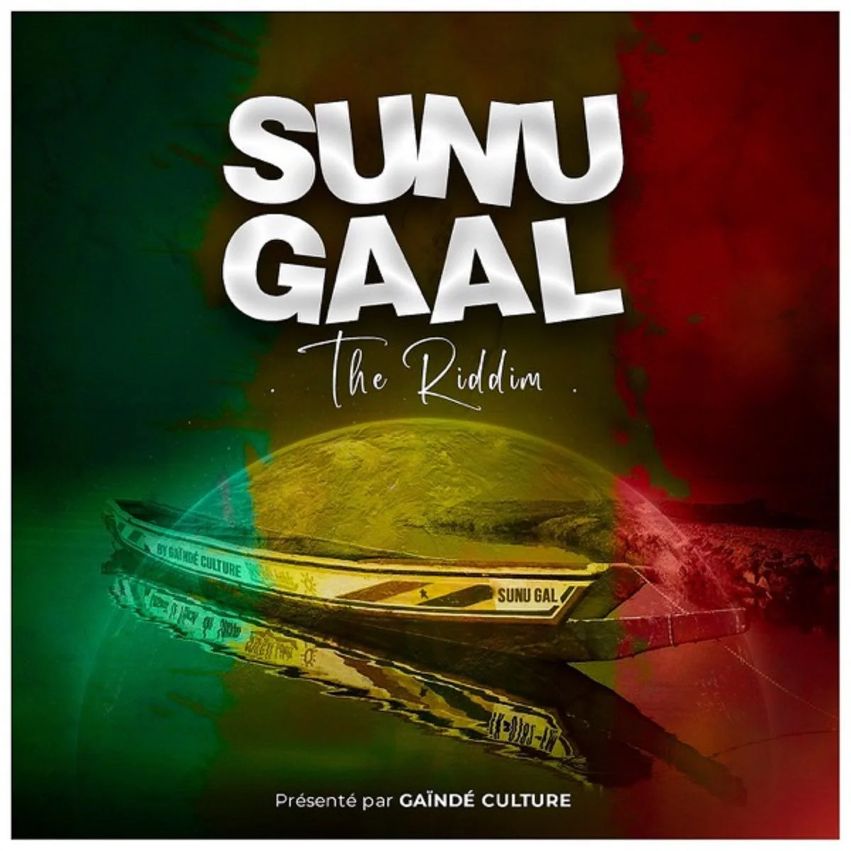 Sunu Gaal Riddim - Gaïndé Culture