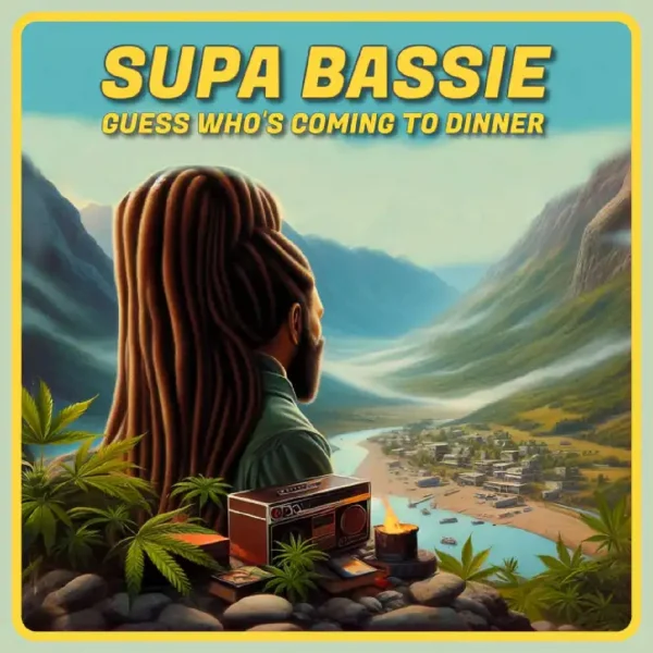 Supa Bassie - Guess Who’s Coming To Dinner