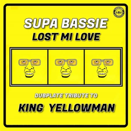 Supa Bassie – Lost Mi Love (Dubplate Tribute To King Yellowman) Supa Bassie - Lost Mi Love (dubplate Tribute To King Yellowman)