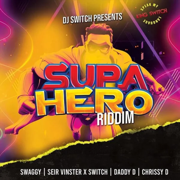 Supa Hero Riddim - Switch Production
