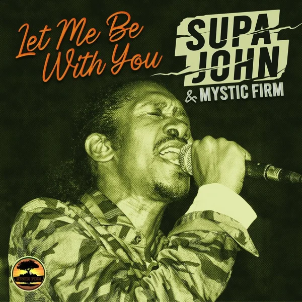 Supa John & Mystic Firm - Let Me Be With You