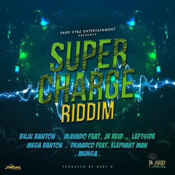 Super Charged Riddim - Yard Vybz Entertainment