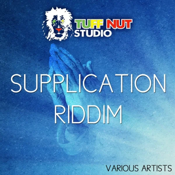 Supplication Riddim - Tuff Nut Studio