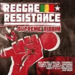 Supreme Riddim (2009) – Reggae Resistance