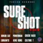 Sure Shot Riddim – Parish Records