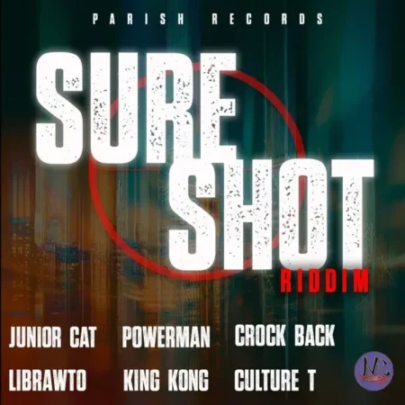 Sure Shot Riddim – Parish Records Sure Shot Riddim - Parish Records