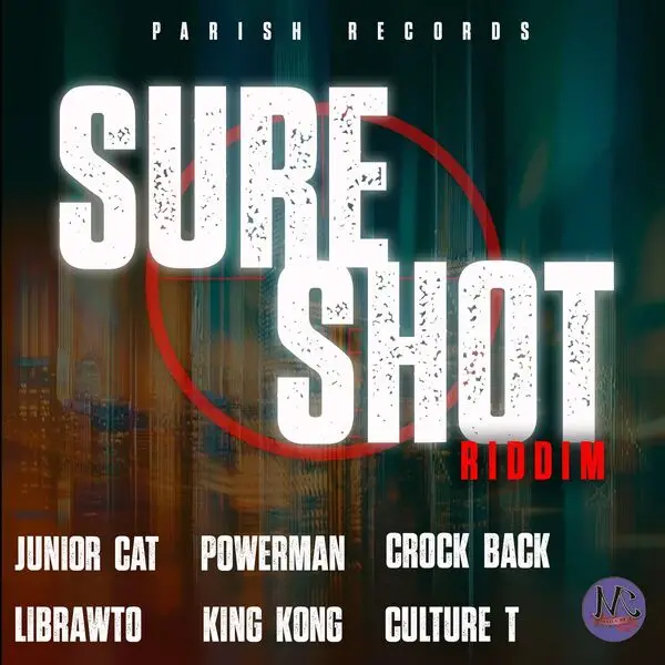 Sure Shot Riddim - Parish Records
