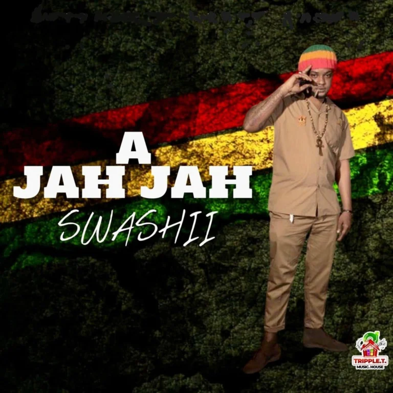 Swashii – A Jah Jah Swashii - A Jah Jah