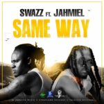 Swazz Ft. Jahmiel – Same Way