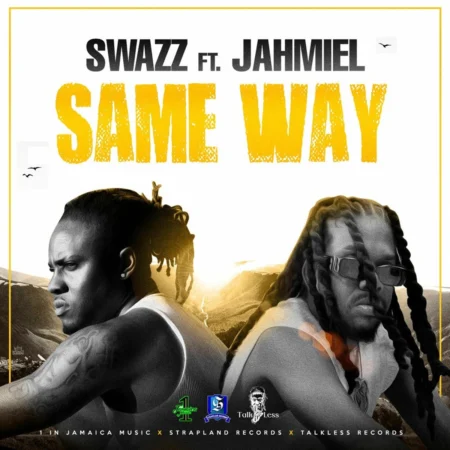 Swazz Ft. Jahmiel - Same Way