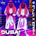 Swazz x Stylo G – Dubai