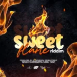 Sweet Flame Riddim – Stockroom Productionz