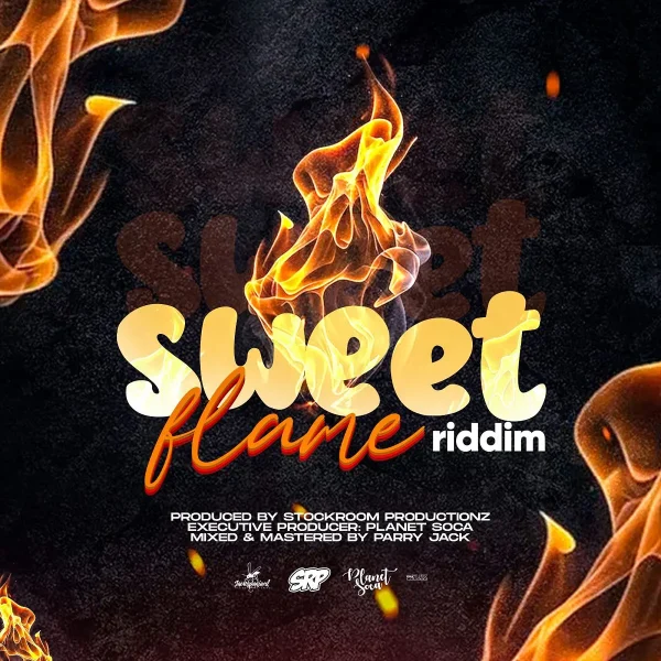 Sweet Flame Riddim - Stockroom Productionz