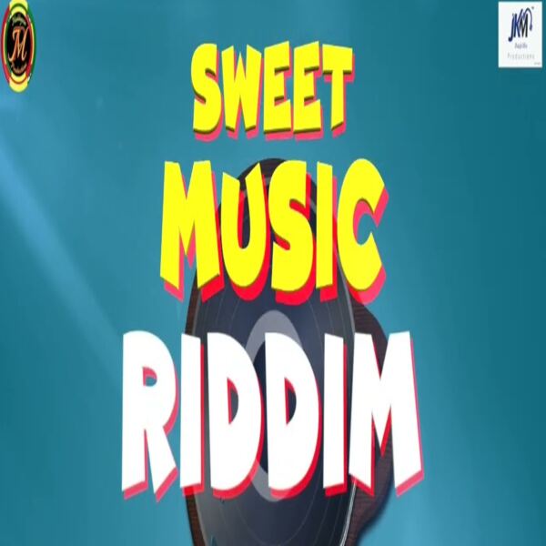 Sweet Music Riddim - Sweet Music Sweet Music Riddim - Sweet Music