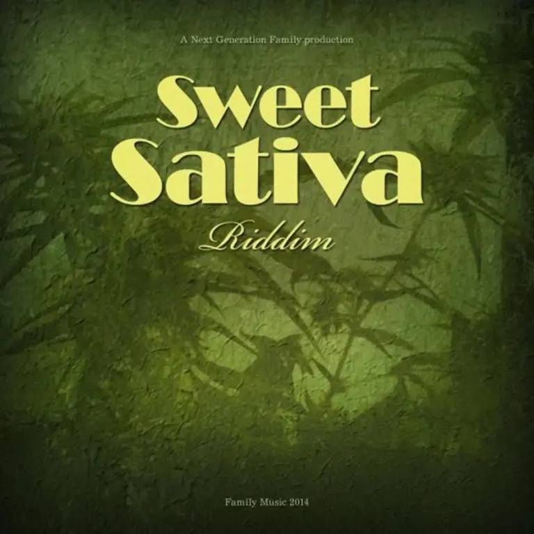 Sweet Sativa Riddim - Next Generation Family Production