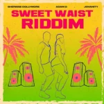 Sweet Waist Riddim – Vizion Musiq Entertainment