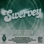 Swervey Riddim – Roar Productions
