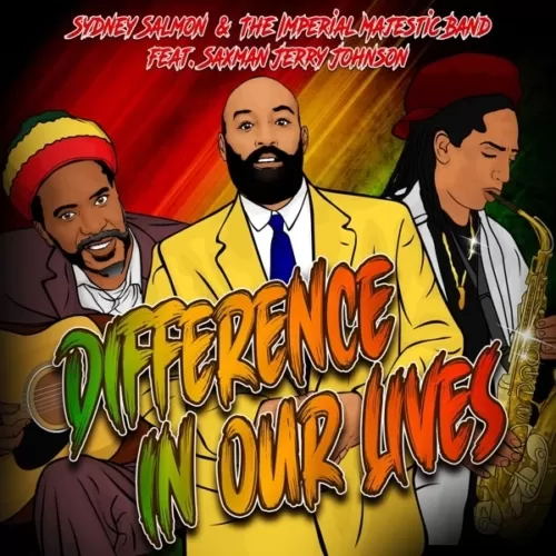 sydney salmon & the imperial majestic band feat. jerry johnson - difference in our lives
