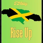 T.Natty – Rise Up