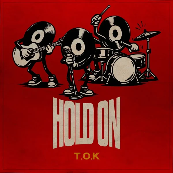 T.o.k - Hold On