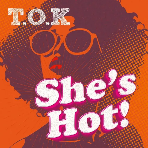 T.o.k - She's Hot