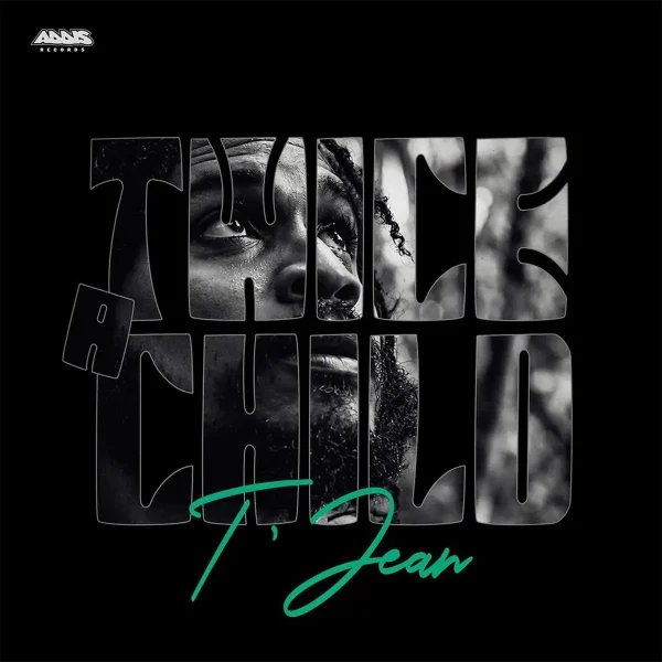 T’jean - Twice A Child