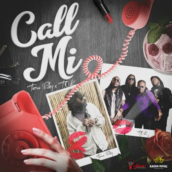 T.o.k X Tarrus Riley - Call Mi