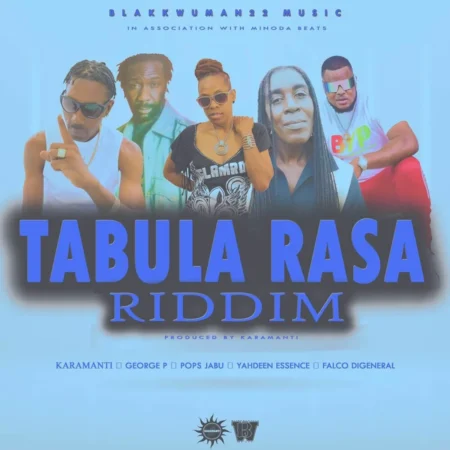 Tabula Rasa Riddim - Blakkwuman22 Music