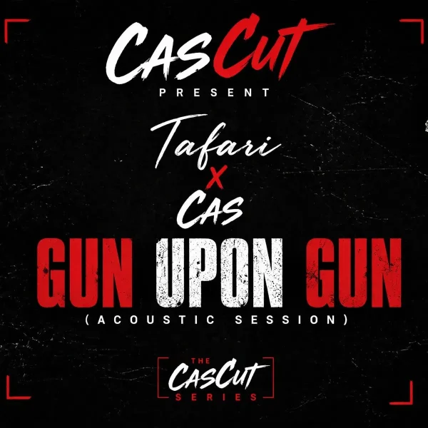 Tafari X Cas - Gun Upon Gun (Acoustic Version)