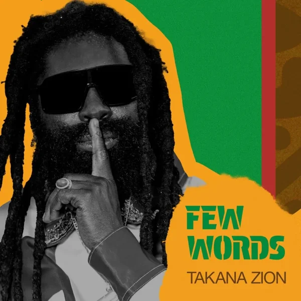 Takana Zion X Warrior King - Few Words