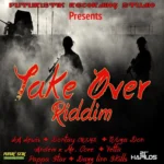Take Over Riddim (2014) – Futuristik Recording Studio